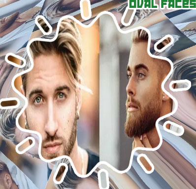 Best hairstyles for oval face shape men